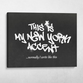 This Is My New York Accent Banksy Street Art